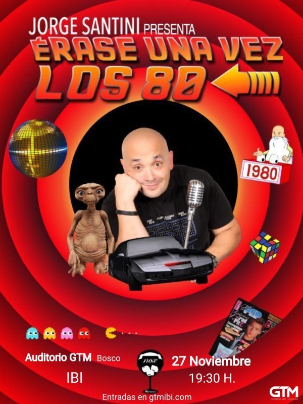ÉRASE UNA VEZ LOS 80 DE JORGE SANTINI